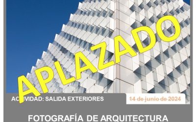 Aplazamos el Taller de Fotografía de Arquitectura